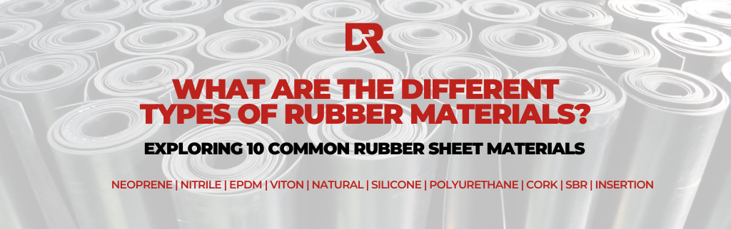 What are the different types of Rubber Materials?